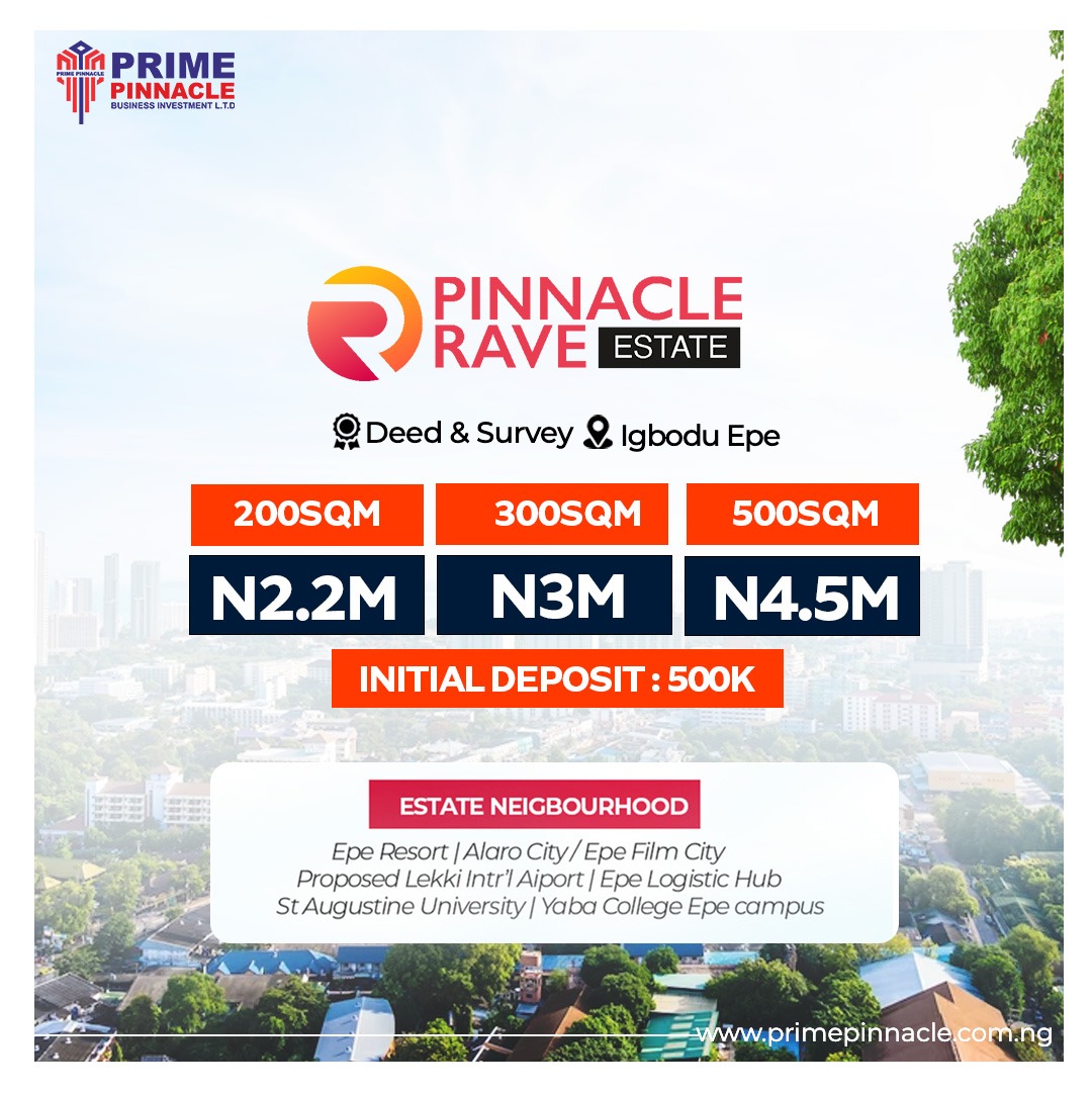 Pinnacle Rave Estate is located at Igbodu the center of Epe, which boasts proximity to prominent landmarks, including the Epe Film Institute,