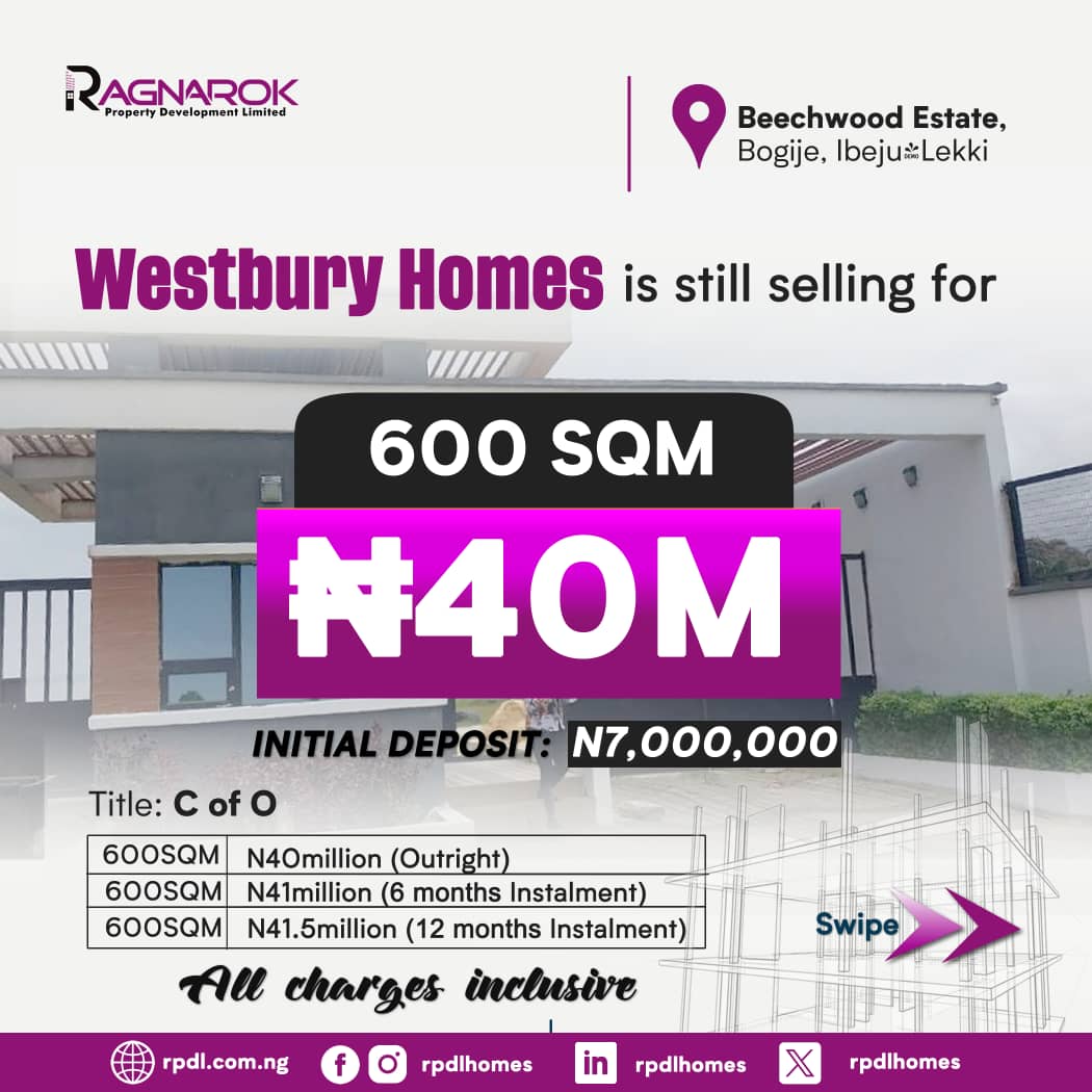 Westbury Homes which is a 100 % DRY land located inside Beachwood Estate bogije. It is an estate inside another estate thereby increases the security