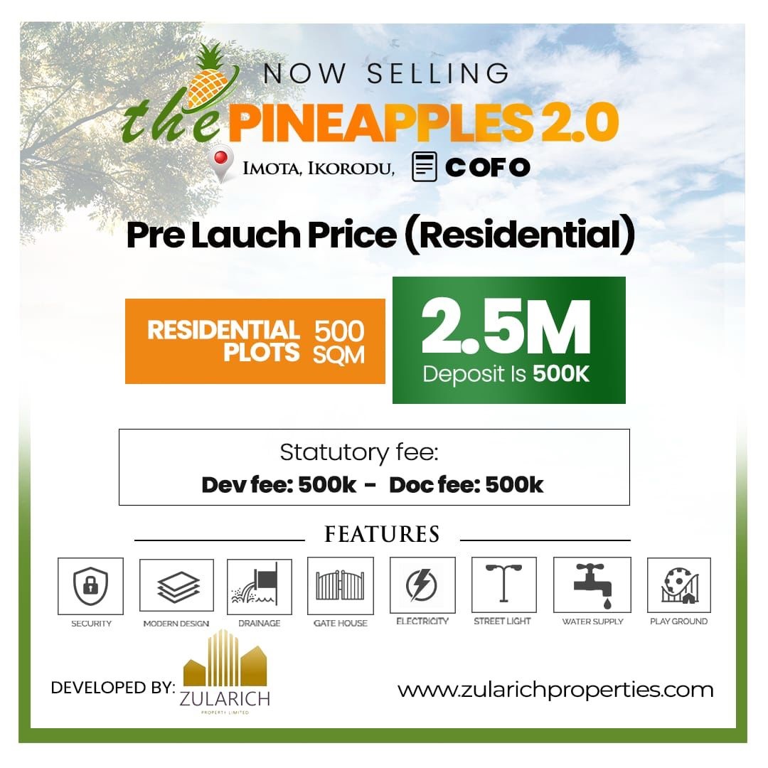 Looking for an unbeatable real estate opportunity in Lagos? The Pineapple 2.0, imota, Ikorodu, proudly presented by Zularich Property