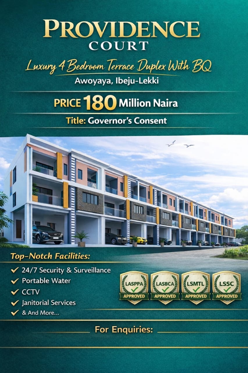 Providence Court Awoyaya, luxury 4-bedroom terrace duplexes with BQ. 1 min from Lekki-Epe Expressway. Governor's Consent. +2348138623765