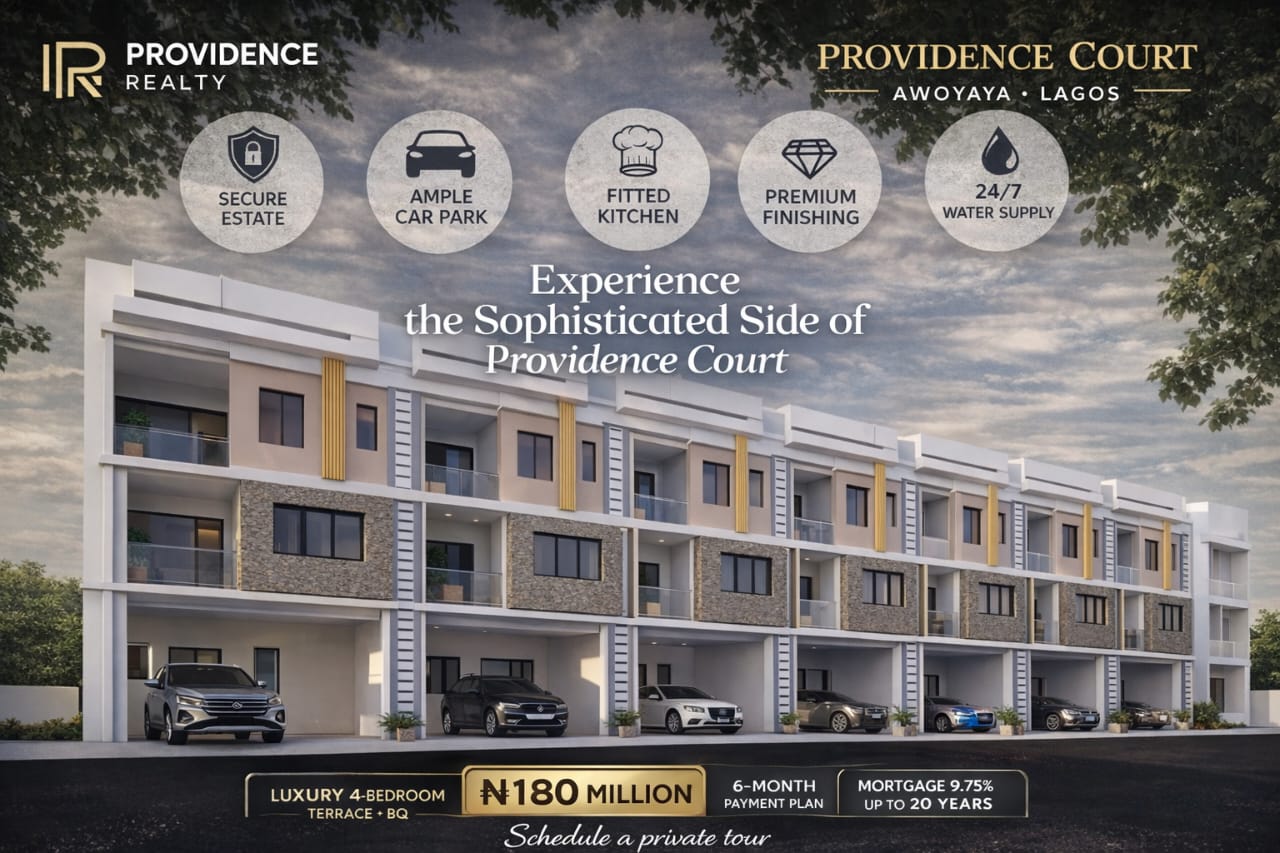 Providence Court Awoyaya, luxury 4-bedroom terrace duplexes with BQ. 1 min from Lekki-Epe Expressway. Governor's Consent. +2348138623765