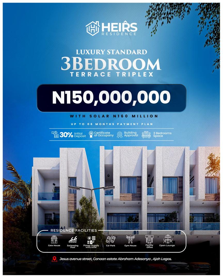 Heirs Residence Sangotedo Lekki-Epe Expressway. Apartments & triplexes with C of O. Secure yours with a 30% deposit & 6 months interest-free